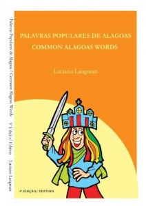 Baixar PALAVRAS POPULARES DE ALAGOAS/ COMMON ALAGOAS WORDS pdf, epub, eBook