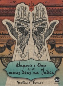 Baixar Chapatis e Dosas – Meus Dias na Índia pdf, epub, eBook