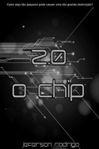Baixar 2.0 – O chip: Livro 1 (Trilogia 2.0) pdf, epub, eBook