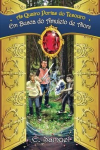 Baixar As Quatro Portas do Tesouro – Em Busca do Amuleto de Aloni pdf, epub, eBook