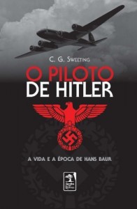 Baixar O piloto de Hitler pdf, epub, eBook