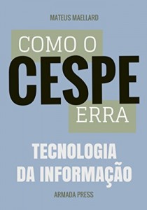 Baixar Como o Cespe erra: Tecnologia da Informação (Teste-A-Prova Livro 28) pdf, epub, eBook