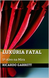 Baixar Luxúria Fatal (Caçada frustrada) pdf, epub, eBook