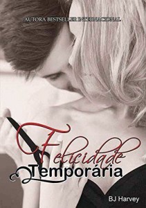 Baixar Felicidade Temporaria (Bliss Livro 1) pdf, epub, eBook