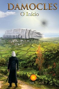 Baixar Damocles: o in&iacute;cio (Mundos em Conflito Livro 1) pdf, epub, eBook