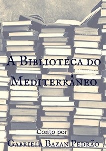 Baixar A Biblioteca do Mediterr&acirc;neo pdf, epub, eBook