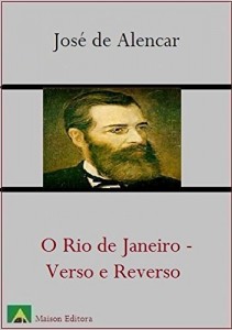 Baixar O Rio de Janeiro – Verso e Reverso (Ilustrado) (Literatura L&iacute;ngua Portuguesa) pdf, epub, eBook