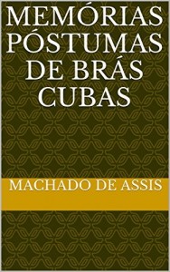 Baixar Mem&oacute;rias P&oacute;stumas de Br&aacute;s Cubas pdf, epub, eBook