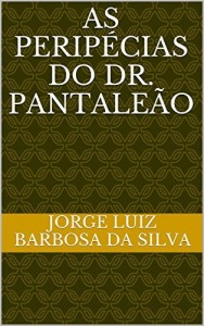 Baixar As perip&eacute;cias do Dr. Pantale&atilde;o pdf, epub, eBook