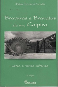 Baixar Bravuras e bravatas de um caipira pdf, epub, eBook