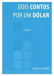 Baixar Dois contos por um d&oacute;lar (Dois  contos por um d&oacute;lar Livro 1) pdf, epub, eBook
