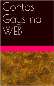 Baixar Contos Gays na WEB pdf, epub, eBook