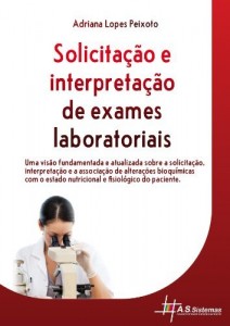 Baixar Solicita&ccedil;&atilde;o e interpreta&ccedil;&atilde;o de exames laboratoriais pdf, epub, eBook