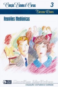 Baixar Reuniões Mediúnicas (Coleção Estudos e Cursos Livro 3) pdf, epub, eBook