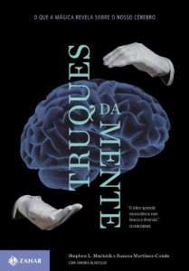 Baixar Truques da mente: o que a m&aacute;gica revela sobre o nosso c&eacute;rebro pdf, epub, eBook