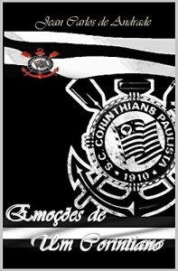 Baixar Emo&ccedil;&otilde;es de Um Corintiano pdf, epub, eBook