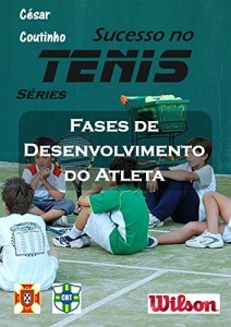 Baixar Fases de Desenvolvimento do Atleta – Sucesso no T&eacute;nis s&eacute;ries: a ci&ecirc;ncia por tr&aacute;s dos resultados pdf, epub, eBook