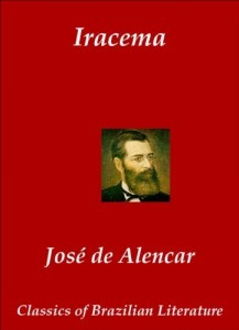 Baixar Iracema (Em Portugu&ecirc;s, annotated) (Classics of Brazilian Literature Livro 29) pdf, epub, eBook