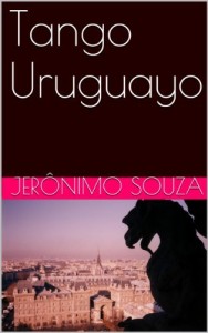 Baixar Tango Uruguayo (Jerry Silva, o Vampiro Roqueiro Livro 2) pdf, epub, eBook