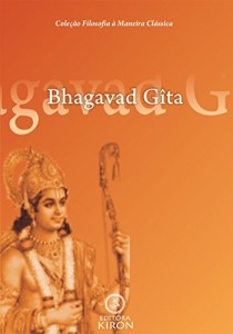 Baixar Bhagavad-Gita (tradu&ccedil;&atilde;o) (Cole&ccedil;&atilde;o Filosofia &agrave; Maneira Cl&aacute;ssica) pdf, epub, eBook