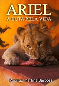 Baixar ARIEL: A LUTA PELA VIDA pdf, epub, eBook