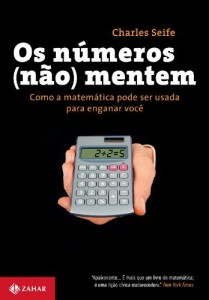 Baixar Os Números (não) mentem: como a matemática pode ser usada para enganar você pdf, epub, eBook