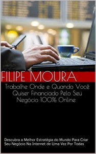 Baixar Como Ganhar Dinheiro na Internet Sem Gastar Nada!: Descubra a Melhor Estratégia do Mundo Para Criar Seu Negócio… pdf, epub, eBook