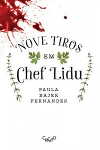 Baixar Nove tiros em Chef Lidu pdf, epub, eBook