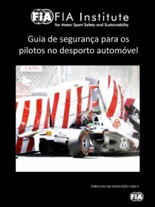 Baixar Guia de Seguran&ccedil;a para os Pilotos no Desporto Autom&oacute;vel pdf, epub, eBook