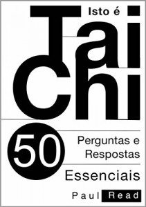 Baixar Isto É Tai Chi:  50 Perguntas E Respostas Essenciais pdf, epub, eBook