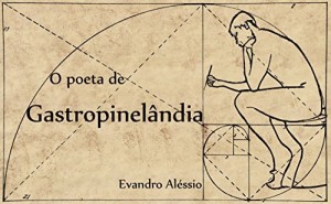 Baixar O  poeta  de  Gastropinel&acirc;ndia pdf, epub, eBook