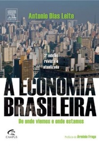 Baixar A Economia Brasileira – De Onde Viemos e Onde Estamos pdf, epub, eBook