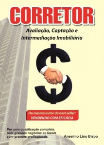 Baixar C o r r e t o r (Avalia&ccedil;&atilde;o, Capta&ccedil;&atilde;o e Intermedia&ccedil;&atilde;o Imobili&aacute;ria) pdf, epub, eBook