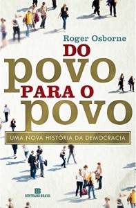 Baixar Do povo para o povo: Uma nova história da democracia pdf, epub, eBook