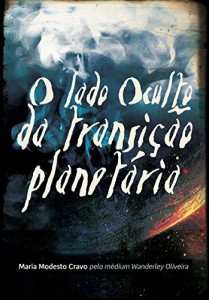 Baixar O lado oculto da Transição Planetária pdf, epub, eBook