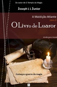 Baixar O Livro de Luaror (A Maldi&ccedil;&atilde;o Atlante 2) pdf, epub, eBook