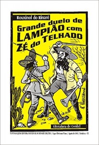 Baixar Grande duelo de Lampi&atilde;o com Z&eacute; do Telhado pdf, epub, eBook