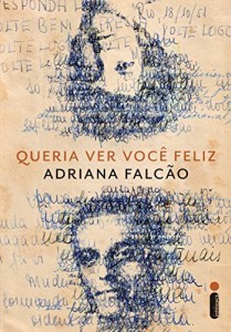 Baixar Queria ver você feliz pdf, epub, eBook