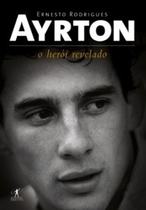 Baixar Ayrton: O her&oacute;i revelado pdf, epub, eBook