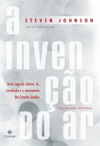Baixar A Invenção do Ar: uma saga de ciência, fé, revolução e o nascimento dos Estados Unidos pdf, epub, eBook