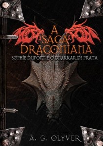 Baixar A Saga Draconiana – Sophie Dupont e o Drakkar de Prata pdf, epub, eBook