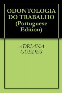 Baixar ODONTOLOGIA DO TRABALHO pdf, epub, eBook