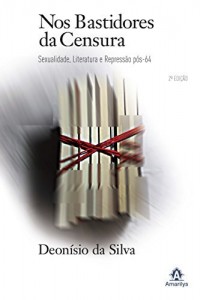 Baixar Nos Bastidores da Censura: Sexualidade, Literatura e Repress&atilde;o p&oacute;s-64 pdf, epub, eBook
