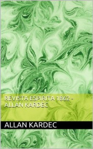 Baixar Revista Espirita 1862 – Allan Kardec pdf, epub, eBook