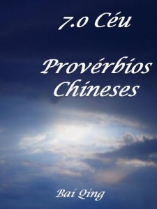 Baixar 7.o Céu, Provérbios Chineses (Provérbios do Mundo Livro 1) pdf, epub, eBook