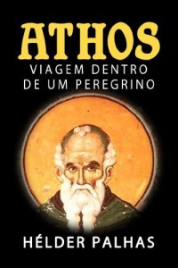 Baixar ATHOS, Viagem Dentro De Um Peregrino pdf, epub, eBook