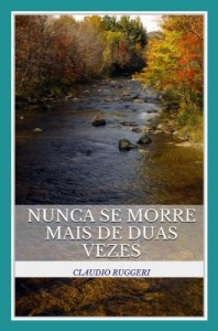 Baixar Nunca Se Morre Mais De Duas Vezes pdf, epub, eBook