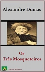 Baixar Os Tr&ecirc;s Mosqueteiros (Ilustrado) (Literatura L&iacute;ngua Portuguesa) pdf, epub, eBook