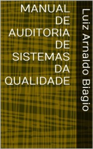 Baixar MANUAL DE AUDITORIA DE SISTEMAS DA QUALIDADE pdf, epub, eBook
