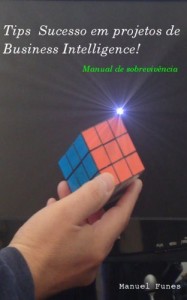 Baixar TIPS Business Intelligence Ver. #4/Rev. #2: Manual de sobrevivência pdf, epub, eBook
